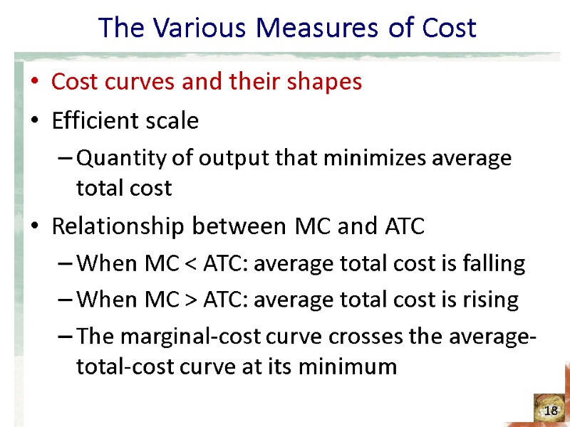 The Various Measures of Cost Cost curves and their shapes Efficient scale Quantity of